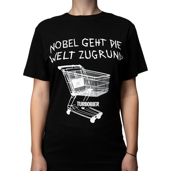 Shirt 'Nobel geht die Welt zugrund'